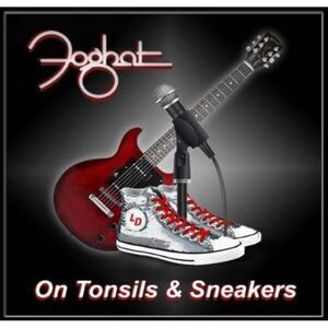 Foghat - On Tonsils And Sneakers  7-INCH SINGLE